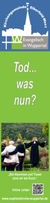 Info-Banner der Kirchengemeinde Elberfeld-West zur Trauerbegleitung: „Tod... was nun?“ mit einem Foto einer Pfarrerin, die eine Familie auf dem Friedhof begleitet.